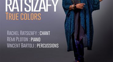 Concert le 25 mai : true colors par Rachel Ratsizafy