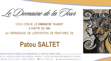 Vernissage des peintures de Patou SALTET, dimanche 16 août à partir de 19h