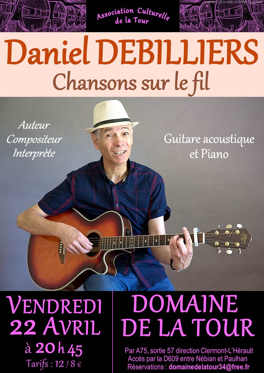 Le 22 avril 2022  Daniel DEBILLIERS, chante ses “chansons sur le fil”