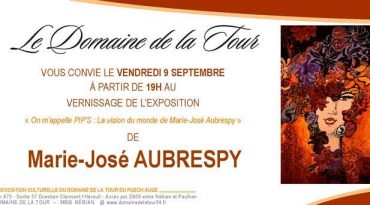 Vernissage de l’exposition des œuvres de Marie-José AUBRESPY vendredi 9 septembre à partir de 19h